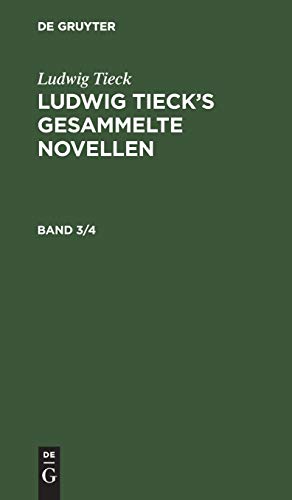 Ludwig Tieck: Ludwig Tieck’s gesammelte Novellen. Band 3/4