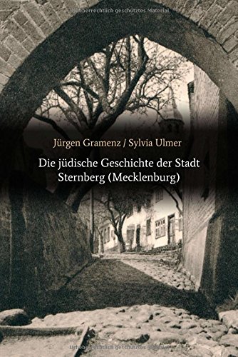 Die jüdische Geschichte der Stadt Sternberg (Mecklenburg)