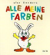 Alle meine Farben: Pappbilderbuch