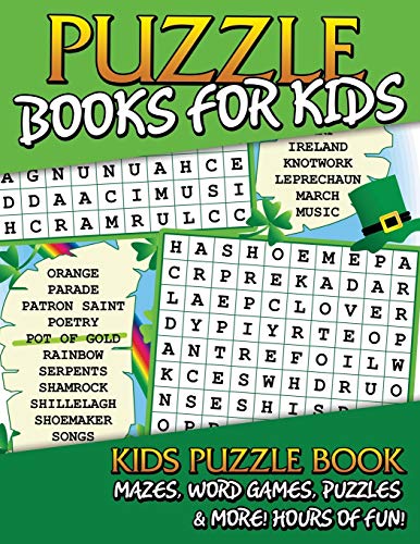 Puzzle Books for Kids: Kids Puzzle Book: Mazes, Word Games, Puzzles & More! Hours of Fun!