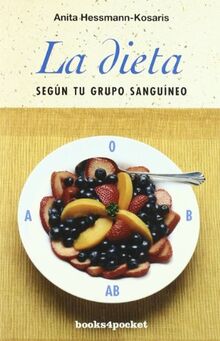 La dieta según tu grupo sanguíneo (Books4pocket)