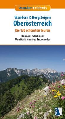 Wandern & Bergsteigen Oberösterreich - Die 130 schönsten Touren