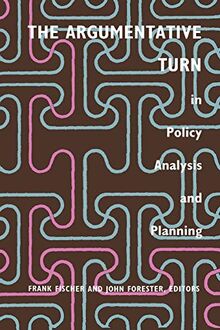 The Argumentative Turn in Policy Analysis and Planning