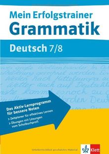 Mein Erfolgstrainer Grammatik Deutsch 7./8. Klasse