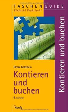 Kontieren und buchen. Richtig, sicher und vollständig nach DATEV, IKR, BGA