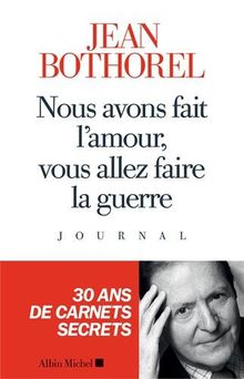 NOUS AVONS FAIT lAmour, Ils Ont Fait la Guerre de Bothorel-J | Livre ...