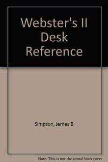 Webster's II: New Riverside Desk Reference