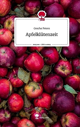 Apfelklütenzeit. Life is a Story - story.one