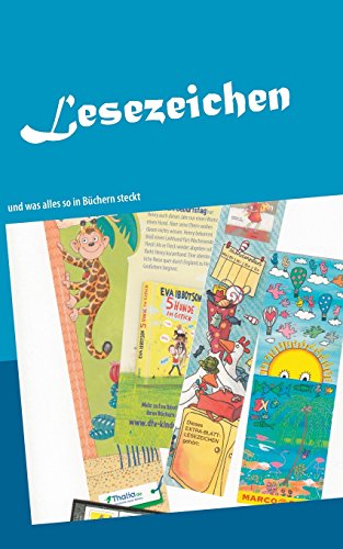 Lesezeichen: und was alles so in Büchern steckt