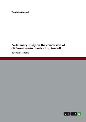 Preliminary study on the conversion of different waste plastics into fuel oil