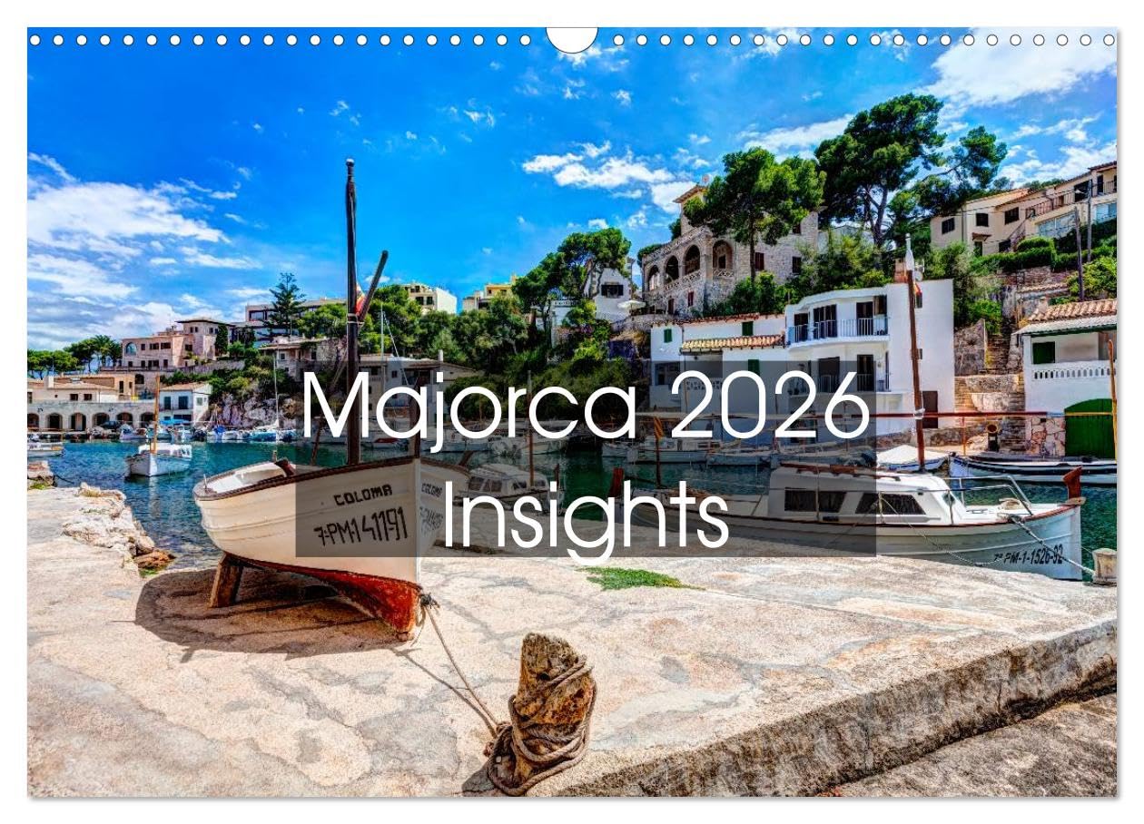 Majorca 2026 Insights (Wall Calendar 2026 DIN A3 landscape), CALVENDO 12 Month Wall Calendar: Great pictures of Majorca invite you to dream. The ... and new views in a totally different light.
