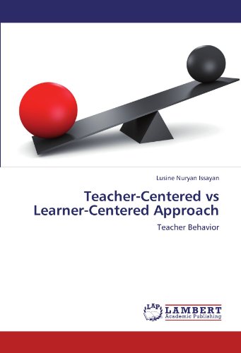 Teacher-Centered vs Learner-Centered Approach: Teacher Behavior