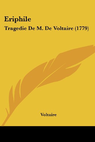 Die Buchhandlung in Oelde hat das Buch Eriphile: Tragedie De M. De Voltaire (1779)
