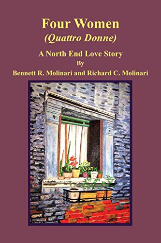 Four Women (Quattro Donne): A North End Love Story
