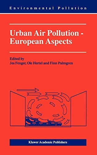 Urban Air Pollution - European Aspects (Environmental Pollution, 1, Band 1)