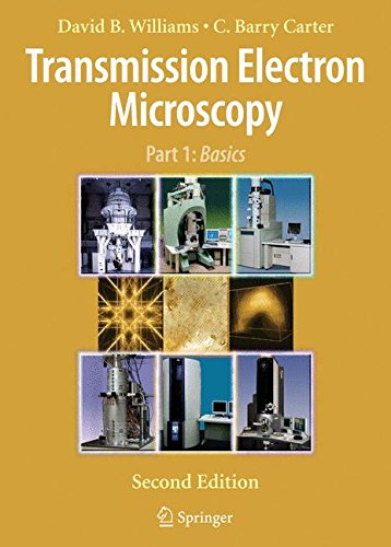 Williams, David B. Transmission Electron Microscopy, A Textbook For Materials Science