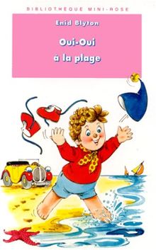 Oui-Oui à la plage (Bibliothèque Rose)