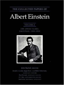 The Collected Papers of Albert Einstein, Volume 2: The Swiss Years: Writings, 1900-1909