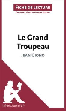 Le Grand Troupeau de Jean Giono (Fiche de lecture) : Analyse complète et résumé détaillé de l'oeuvre