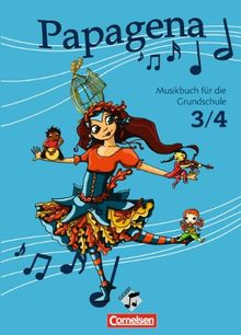 Papagena: Musikbuch für die Grundschule 3/4