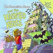 The Berenstain Bears and the Haunted House