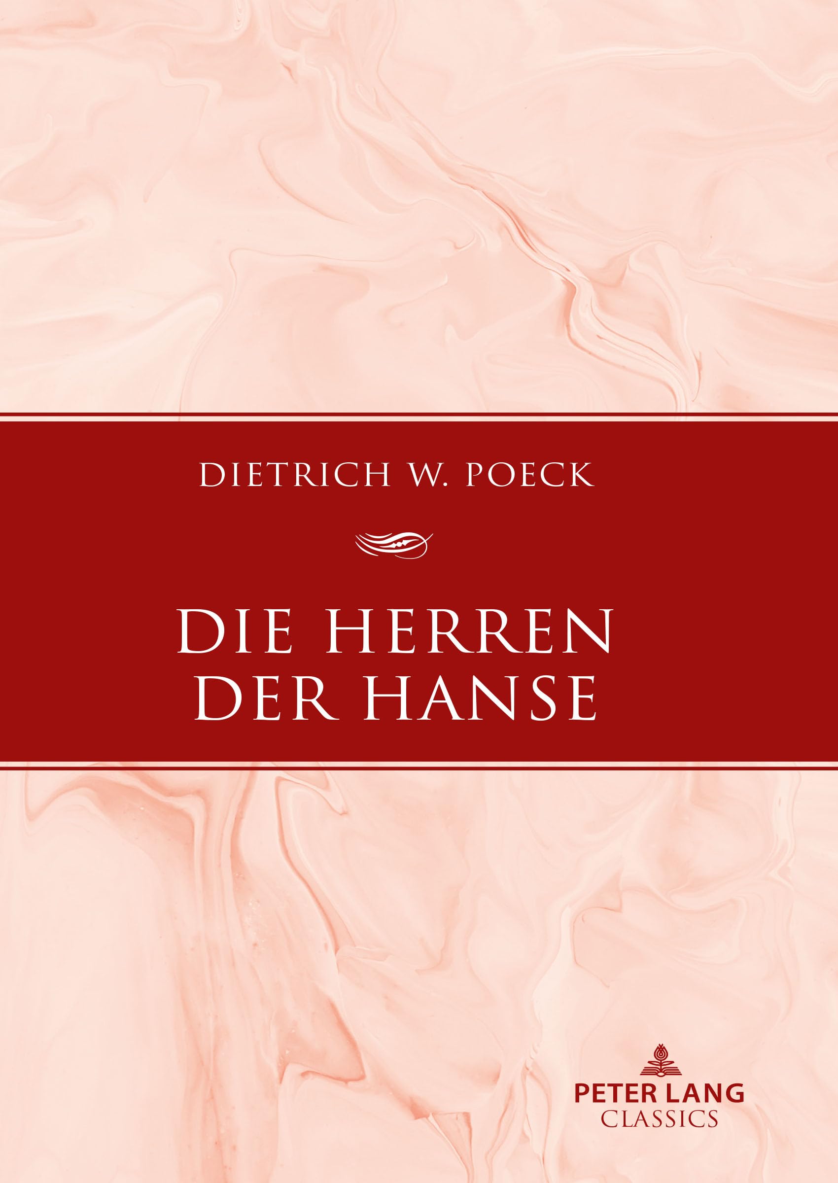Die Herren der Hanse: Delegierte und Netzwerke