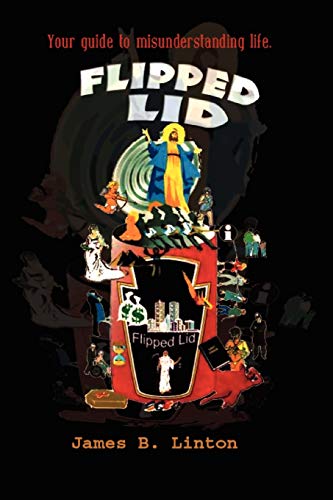 Flipped Lid: Your Guide to Misunderstanding Life