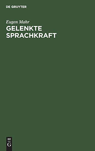 Gelenkte Sprachkraft: Planmäßige Pflege des schriftlichen Ausdrucks in der Volksschule 2. bis 6. Schuljahr