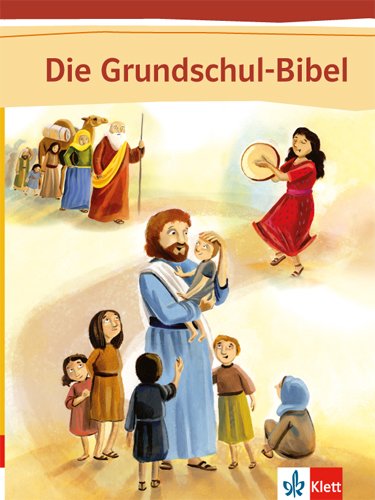 Die Grundschul-Bibel. Bibel - Neuware