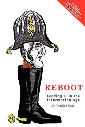 Reboot: Leading IT in the Information Age