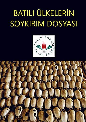 BATILI ÜLKELERiN SOYKIRIM DOSYASI