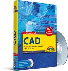 CAD: Der einfache Einstieg in AutoCAD/AutoCAD LT 2010 (jetzt lerne ich)