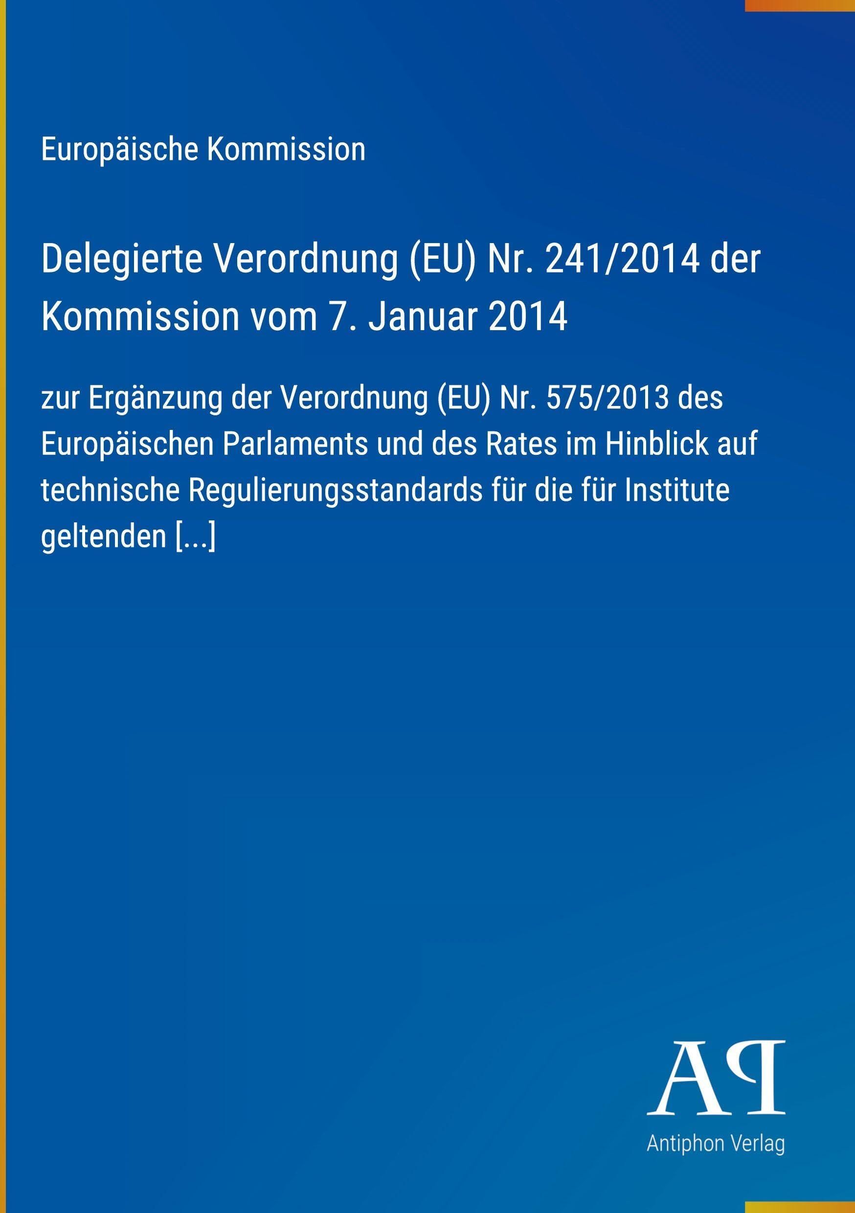 Delegierte Verordnung (EU) Nr. 241/2014 der Kommission vom 7. Januar 2014