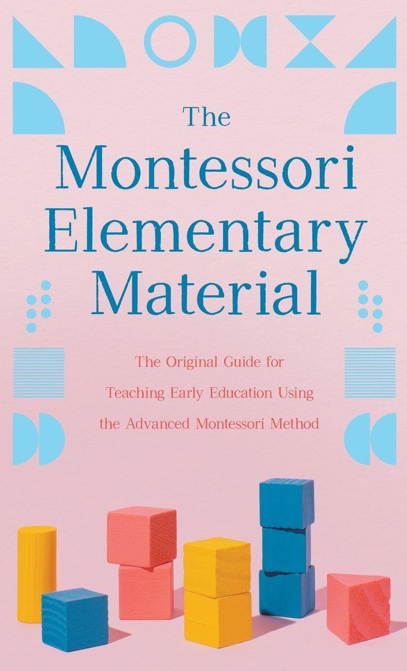 The Montessori Elementary Material