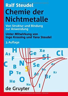 Chemie der Nichtmetalle: Von Struktur und Bindung zur Anwendung (Auflage)