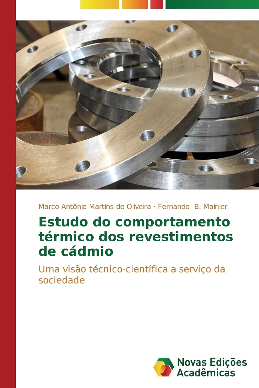 Estudo do comportamento térmico dos revestimentos de cádmio: Uma visão técnico-científica a serviço da sociedade