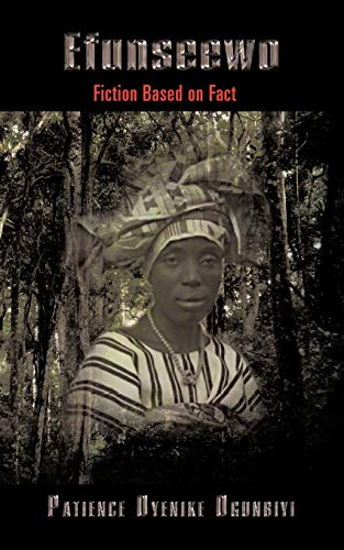 Efunseewo: Fiction Based on Fact