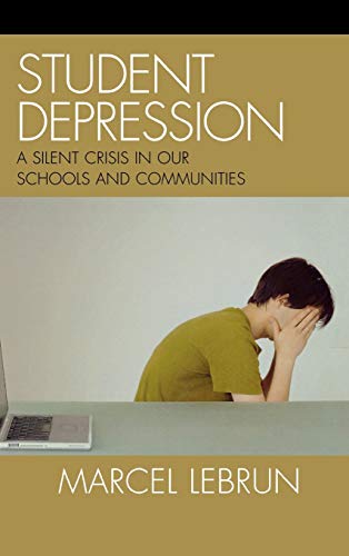 Student Depression: A Silent Crisis in Our Schools and Communities