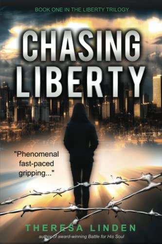 Chasing Liberty: Book One in the Liberty Trilogy (Chasing Liberty Trilogy, Band 1)