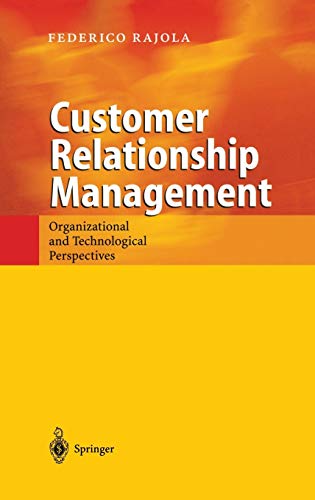 Customer Relationship Management: Organizational and Technological Perspectives