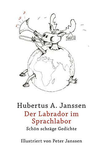 Der Labrador im Sprachlabor - Hubertus A Janssen Gebunden