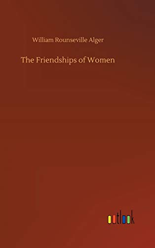 The Friendships of Women