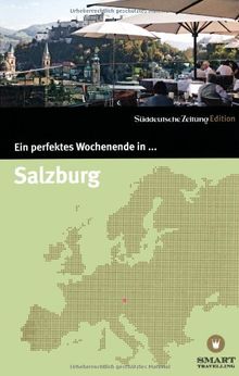 Ein perfektes Wochenende in... Salzburg