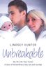 Unbreakable: My Life with Paul: A Story of Extraordinary Courage and Love: My Life with Paul Hunter. A Story of Extraordinary Love, Loss and Courage.
