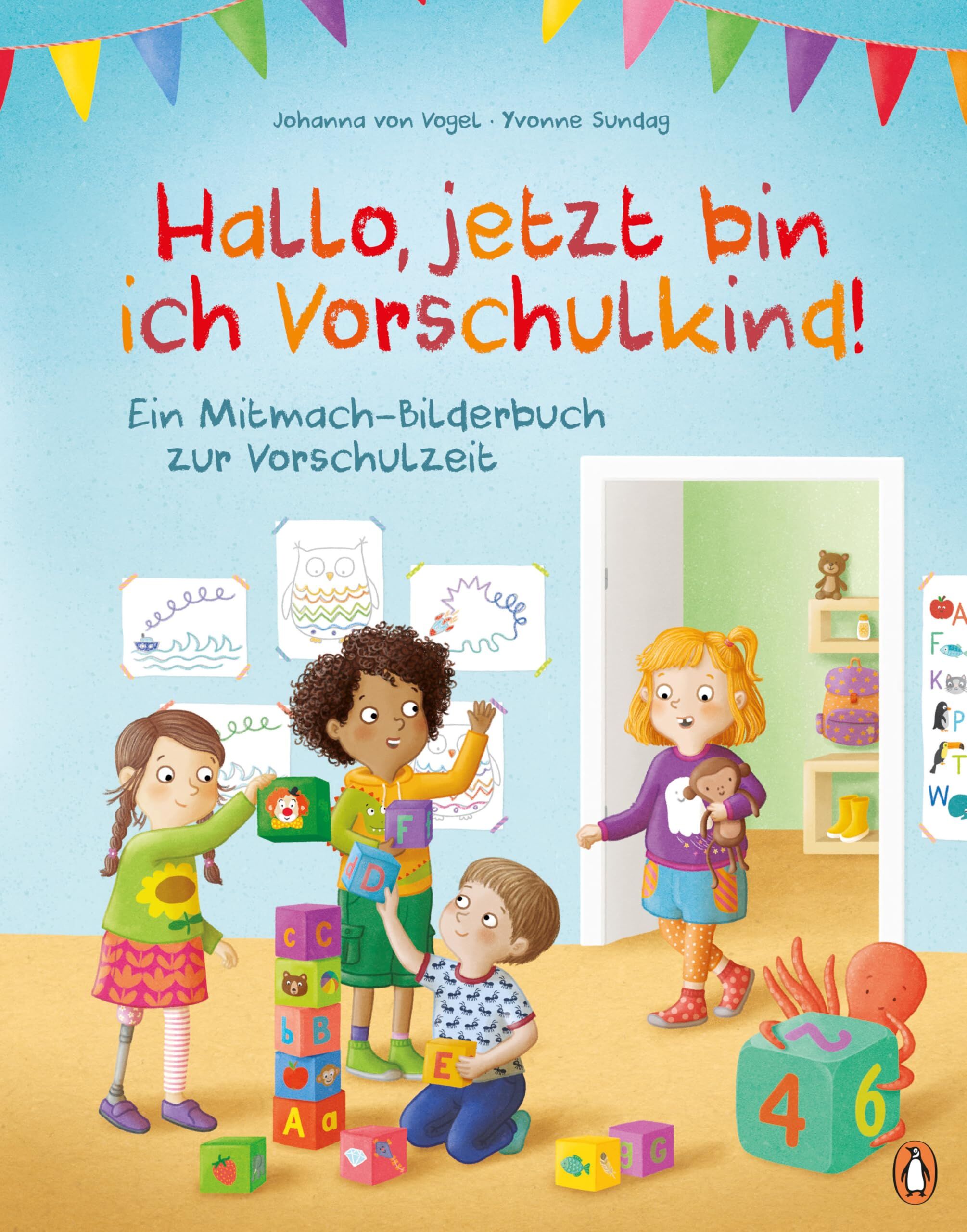 Vogel, Johanna von: Hallo, jetzt bin ich Vorschulkind!
