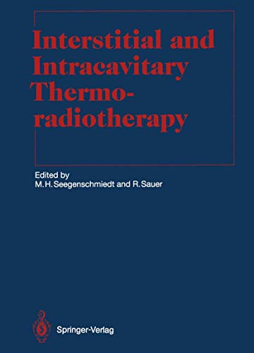 Interstitial and Intracavitary Thermoradiotherapy (Medical Radiology)