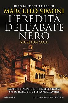 L'eredità dell'abate nero. Secretum saga