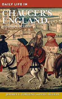 Daily Life in Chaucer's England (Greenwood Press Daily Life Through History)