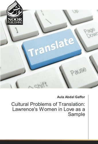 Cultural Problems of Translation: Lawrence's Women in Love as a Sample