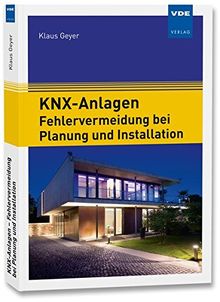 KNX-Anlagen - Fehlervermeidung bei Planung und Installation